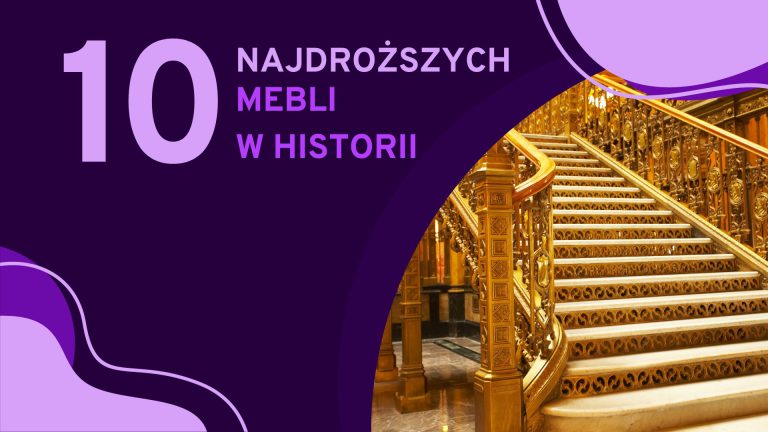 10 najdroższych mebli świata. Te ceny to szaleństwo!